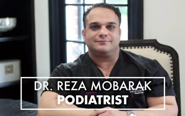 Dr. Reza Mobarak, DPM, FACFAS, FAPWCA